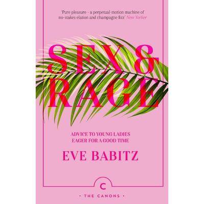 Sex & Rage, Taschenbuch von Eve Babitz, Canongate Books Ltd., 978-1-78689-274-4