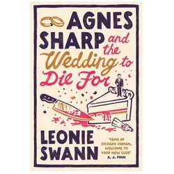 Agnes Sharp and the Wedding to Die For, Belletristik von Leonie Swann