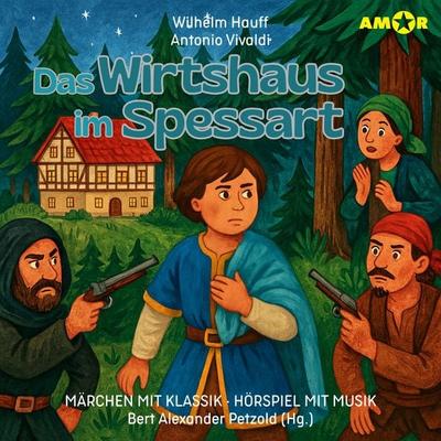 Das Wirtshaus im Spessart - Wilhelm Hauff,Antonio Vivaldi, Audio, 9783692121499