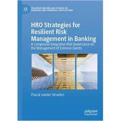 HRO Strategies for Resilient Risk Management in Banking, Fachbücher von Pascal vander Straeten