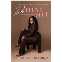 Do That Sh!t, Sachbücher von Ashley Silva
