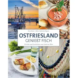 Ostfriesland geniesst Fisch, Ratgeber von Karin Kramer
