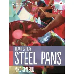 Mike Simpson: Teach And Play Steel Pans, Sachbücher von Mike Simpson