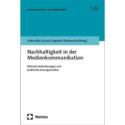 Nachhaltigkeit in der Medienkommunikation, Taschenbuch von , Nomos, 978-3-7560-1814-7