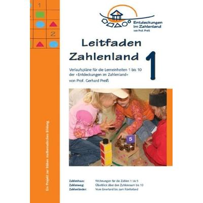 Leitfaden Zahlenland 1, Taschenbuch von Gerhard Preiss, Zahlenland Prof. Preiß, 978-3-9809690-2-4