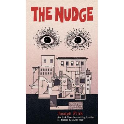 The Nudge, Gebundene Ausgabe von Joseph Fink, Podium Publishing