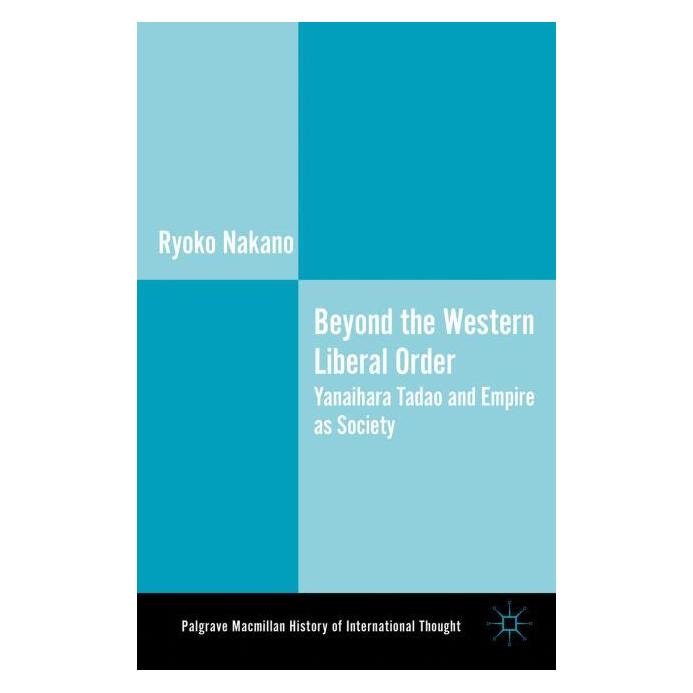 Palgrave Macmillan Nakano:Beyond the Western Liberal Order (Englisch, Hardcover, Ryoko Nakano) (63308808)
