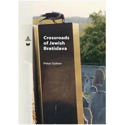Crossroads of Jewish Bratislava, Fachbücher von Peter Salner