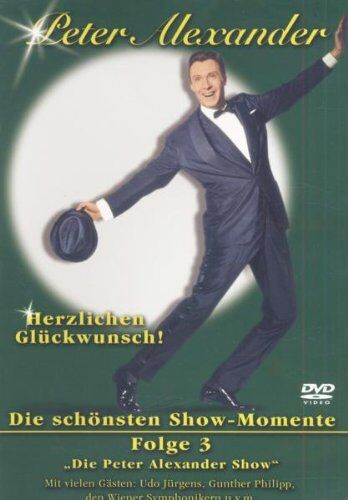 Peter Alexander - Peter Alexander - Herzlichen Glückwunsch! 50 Jahre: Folge 03 - Preis vom 13.10.2026 11:25:28 h