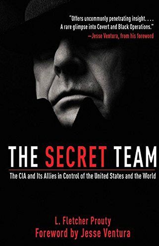 Prouty, L. Fletcher - The Secret Team: The CIA and Its Allies in Control of the United States and the World - Preis vom 17.10.2026 19:25:27 h