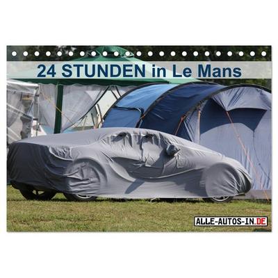 24 Stunden in Le Mans (Tischkalender 2025 DIN A5 quer), CALVENDO Monatskalender