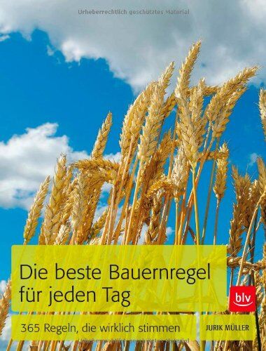 Jurik Müller - Die beste Bauernregel für jeden Tag: 365 Regeln, die wirklich stimmen - Preis vom 30.09.2026 22:30:23 h