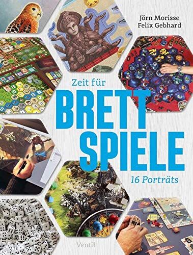 Jörn Morisse - Zeit für Brettspiele: Sechzehn Porträts - Preis vom 09.10.2026 07:28:09 h