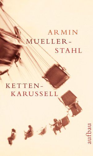 Armin Mueller-Stahl - Kettenkarussell - Preis vom 10.10.2026 11:48:34 h