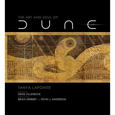 The Art and Soul of Dune, Gebundene Ausgabe von Tanya Lapointe, Insight Editions USA, 978-1-64722-155-3