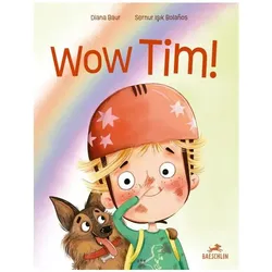 Wow Tim!, Kinderbücher von Diana Baur