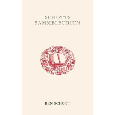 Schotts Sammelsurium, Taschenbuch von Ben Schott, Berlin Verlag Taschenbuch, 978-3-8333-0731-7