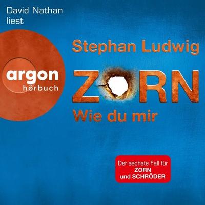 Zorn - Wie du mir - Stephan Ludwig, Audio, 9783732474462