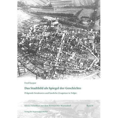 Das Stadtbild als Spiegel der Geschichte, Taschenbuch von Fred Kaspar, Aschendorff, 978-3-7395-1558-8