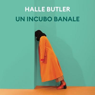 Un incubo banale - Halle Butler, Audio, 9789180907989