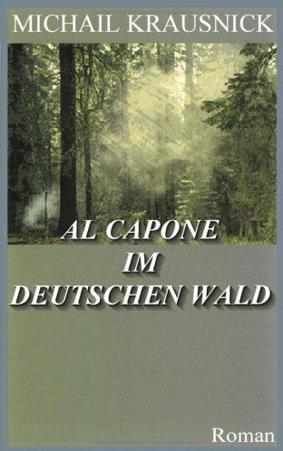 Michail Krausnick - Al Capone im deutschen Wald (Book on Demand) - Preis vom 30.09.2026 22:30:23 h