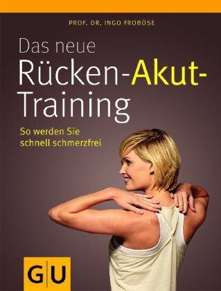 Ingo Froböse - Das neue Rücken-Akut-Training - Preis vom 10.10.2026 11:48:34 h