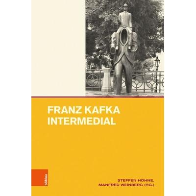 Franz Kafka intermedial, Gebundene Ausgabe von , Böhlau Köln, 978-3-412-53602-2