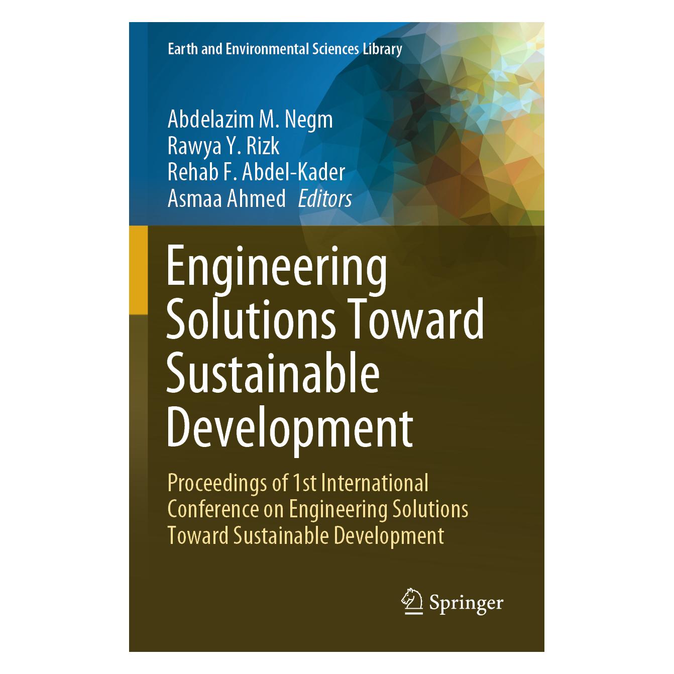 Springer Engineering Solutions Toward Sustainable Development (Englisch, Softcover, Abdelazim M. Negm, Asmaa Ahmed, F Abdel-Kader, Rawya, Rawya Y. Rizk, Rehab, Rehab F. Abdel-Kader, Y Rizk) (54244151)