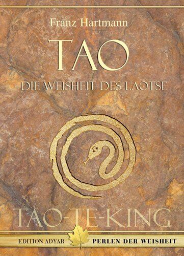 Franz Hartmann - Tao - Die Weisheit des Laotse: TAO-TE-KING - Preis vom 12.10.2026 11:37:12 h