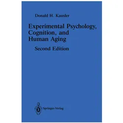 Experimental Psychology, Cognition, and Human Aging, Fachbücher von Donald H. Kausler