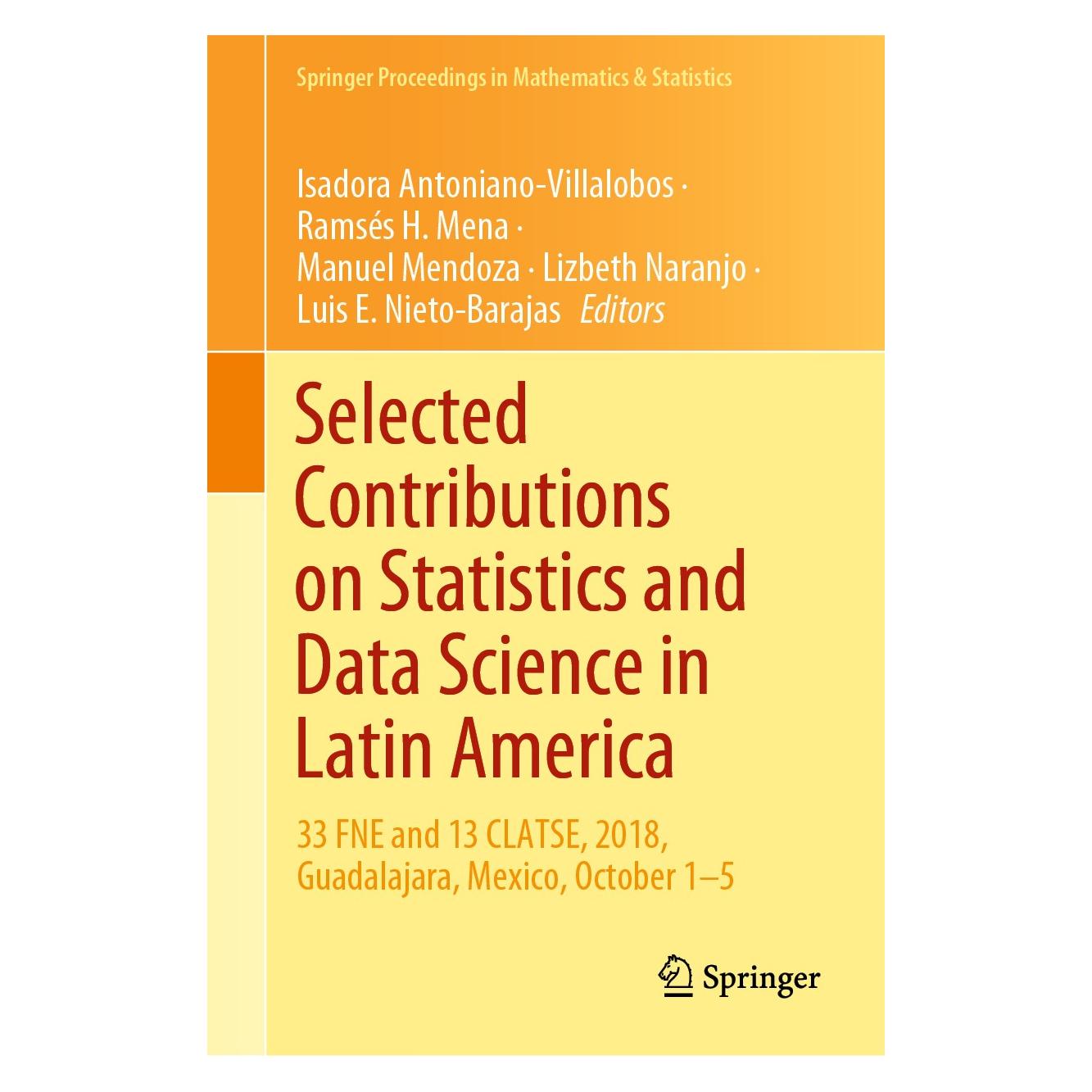 Springer Selected Contributions on Statistics and Data Science in Latin America (Englisch, Hardcover, Isadora Antoniano-Villalobos, Lizbeth Naranjo, Luis E. Nieto-Barajas, Manuel Mendoza, Ramsés H. Mena) (9783030315504)