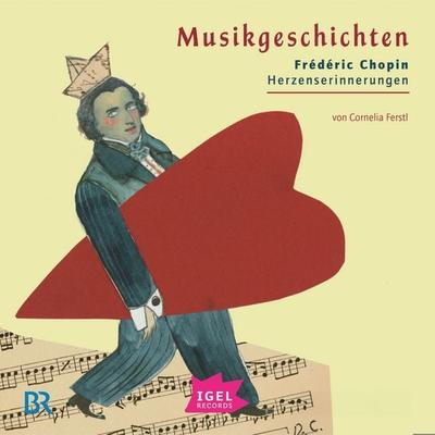 Musikgeschichten. Frédéric Chopin - Cornelia Ferstl, Audio, 9783731396598