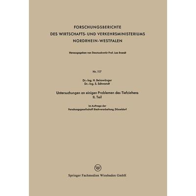 Untersuchungen an einigen Problemen des Tiefziehens II. Teil, Taschenbuch von H. Beisswänger,S. Schwandt, VS Verlag für Sozialwissenschaften,