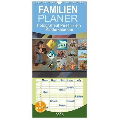 Familienplaner 2026 - Fotograf auf Pirsch - ein Kinderkalender mit 5 Spalten (Wandkalender, 21 x 45 cm) CALVENDO