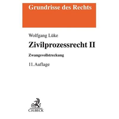Zivilprozessrecht II, Taschenbuch von Peter Arens,Wolfgang Lüke, C.H. Beck, 978-3-406-73418-2