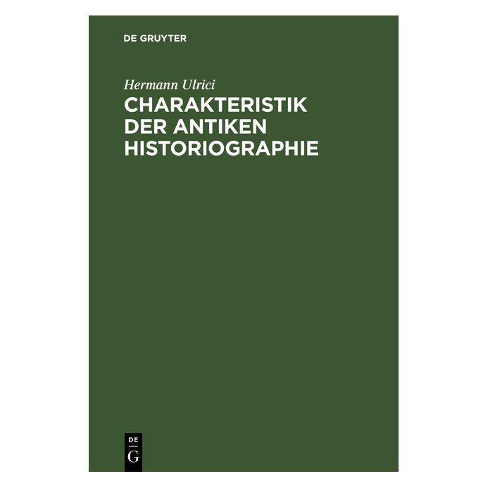 De Gruyter Ulrici:Charakteristik der antiken Histo (67772541)