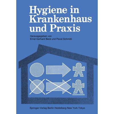 Hygiene in Krankenhaus und Praxis, Taschenbuch von , Springer Berlin, 978-3-642-70814-5