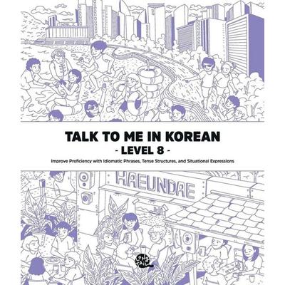 Talk To Me In Korean Level 8, Taschenbuch von Talk to Me in Korean, Longtail Books