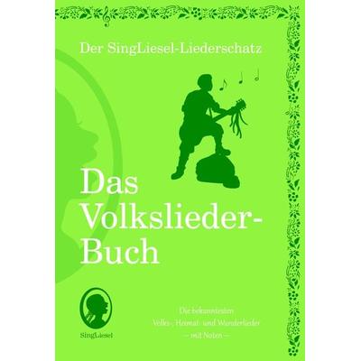 Die schönsten Volkslieder - Das Liederbuch, Gebundene Ausgabe von , Singliesel, 978-3-944360-21-8