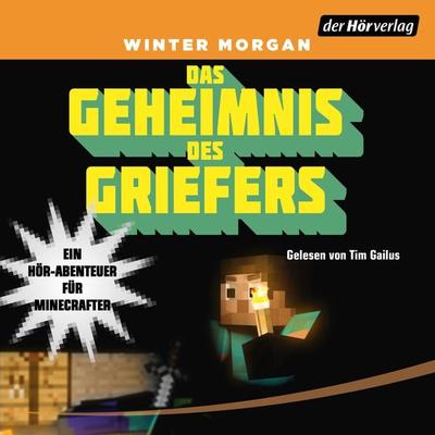 Das Geheimnis des Griefers - Winter Morgan, Audio, 9783844553086