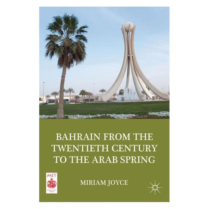 Palgrave Macmillan Joyce:Bahrain from the Twentieth Centur (Englisch, Hardcover, M. Joyce) (63333951)