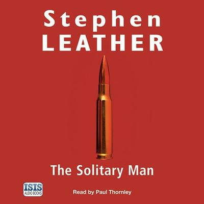 The Solitary Man - Stephen Leather, Audio, 9780753141328