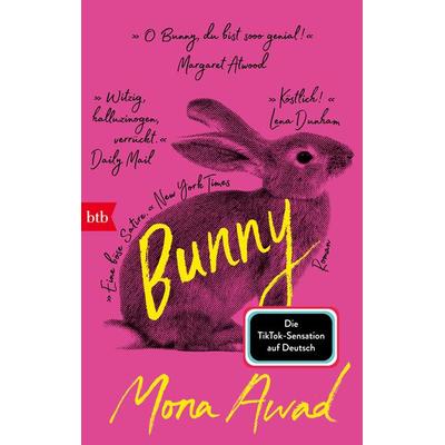 Bunny, Taschenbuch von Mona Awad, btb, 978-3-442-77548-4