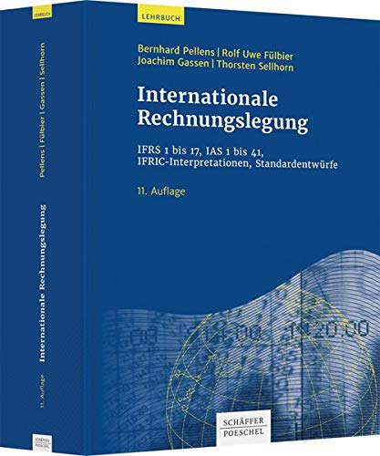 Bernhard Pellens - Internationale Rechnungslegung: IFRS 1 bis 17, IAS 1 bis 41, IFRIC-Interpretationen, Standardentwürfe - Preis vom 17.10.2026 19:25:27 h