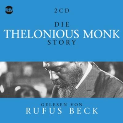 Die Thelonious Monk Story...Musik & Bio - Rufus Thelonious-Beck Monk, CD