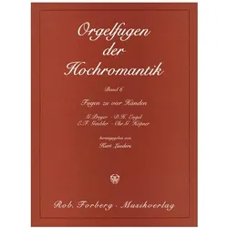 Orgelfugen der Hochromantik Band 6 vierhändige Originalwerke, Fachbücher von Gottfried Preyer, Ernst Fr. Gaebler, Christian G. Hoepner, David H. Engel