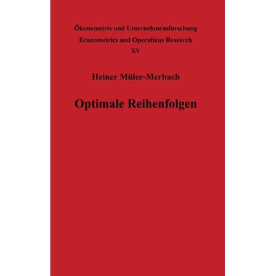 Optimale Reihenfolgen, Taschenbuch von H. Müller-Merbach, Springer Berlin, 978-3-642-87728-5