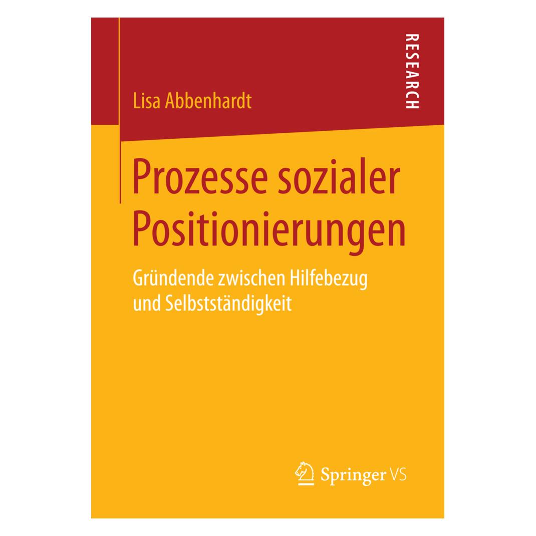 Springer Prozesse sozialer Positionierungen (Deutsch, Softcover, Lisa Abbenhardt) (55937692)