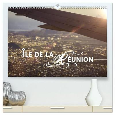 Île de la Réunion - Das französische Paradies im Indischen Ozean (hochwertiger Premium Wandkalender 2027 DIN A2 quer), Kunstdruck in Hochglanz