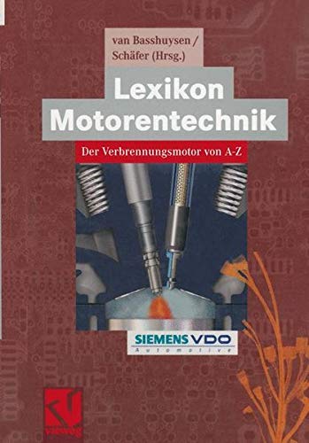 Fred Schäfer - Lexikon Motorentechnik: Der Verbrennungsmotor von A-Z (ATZ/MTZ-Fachbuch) - Preis vom 30.09.2026 09:01:18 h